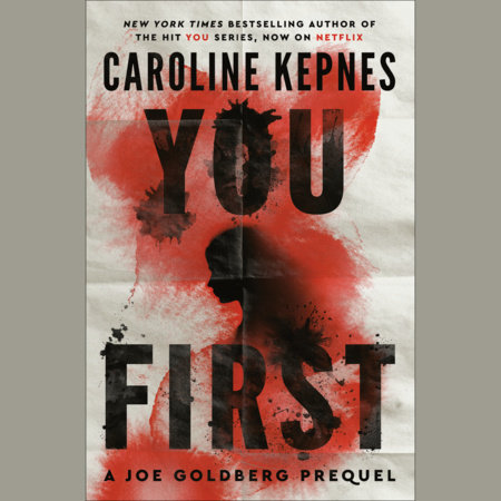 You First by Caroline Kepnes