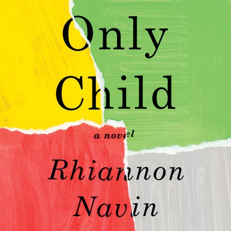 Only Child by Rhiannon Navin