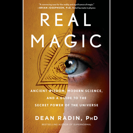 Real Magic by Dean Radin PhD
