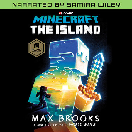 Minecraft: The Island (Narrated by Samira Wiley) by Max Brooks