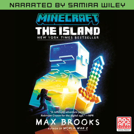 Minecraft: The Island (Narrated by Samira Wiley) by Max Brooks
