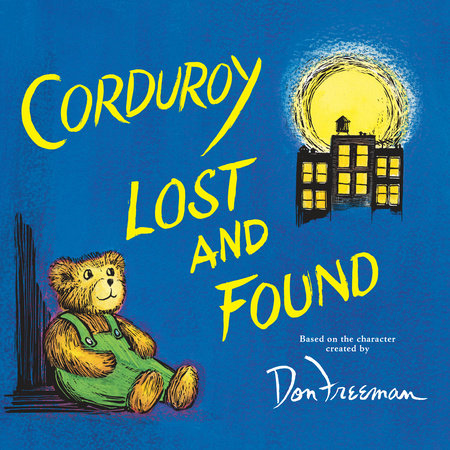Corduroy Lost and Found by B.G. Hennessy