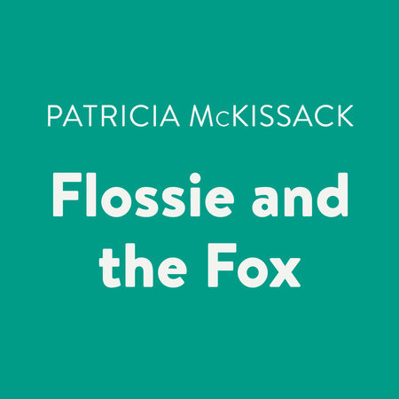 Flossie and the Fox by Patricia McKissack