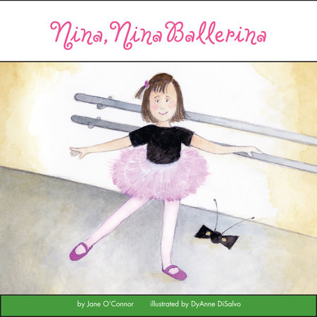 Nina, Nina Ballerina by Jane O'Connor