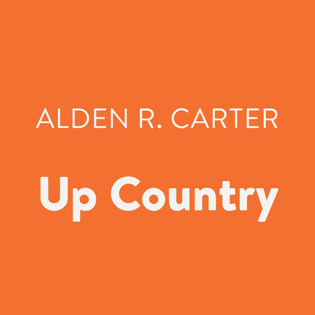 Up Country by Alden R. Carter