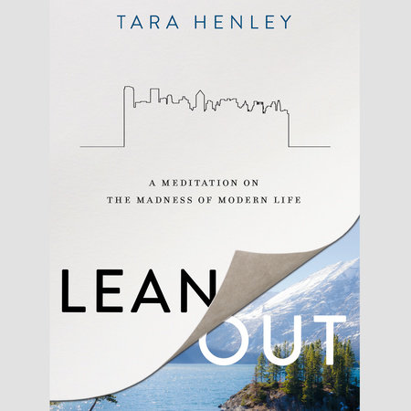 Lean Out by Tara Henley