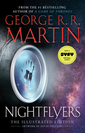 Nightflyers: The Illustrated Edition by George R. R. Martin