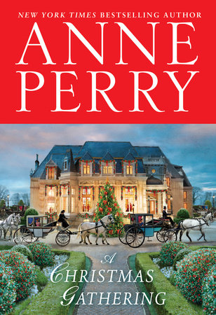 A Christmas Gathering by Anne Perry