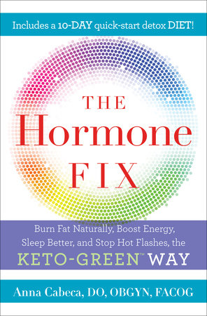 The Hormone Fix by Anna Cabeca, DO, OBGYN, FACOG