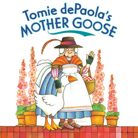 Tomie dePaola's Mother Goose by Tomie dePaola