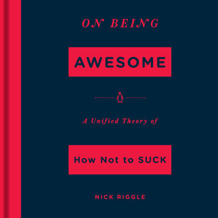 On Being Awesome by Nick Riggle