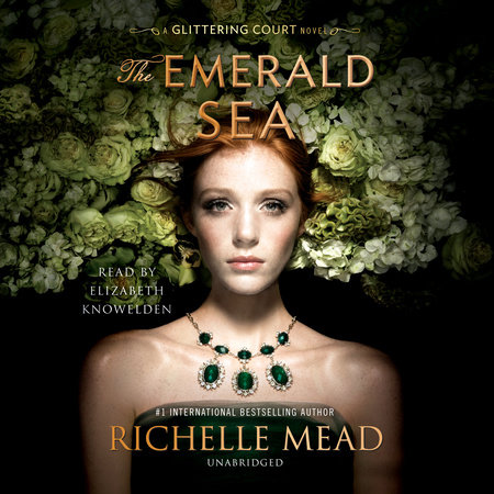 The Emerald Sea by Richelle Mead