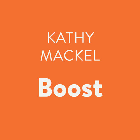 Boost by Kathy Mackel