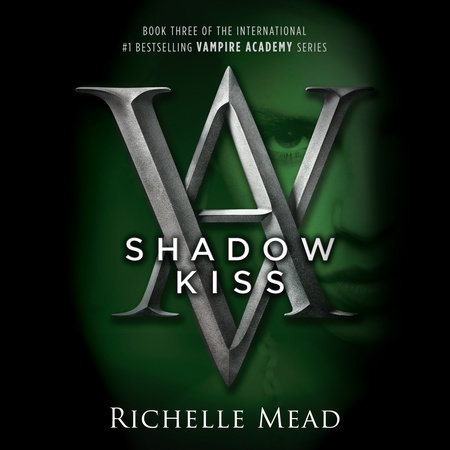 Shadow Kiss by Richelle Mead