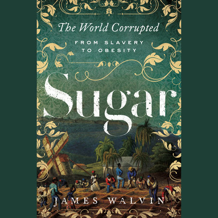 Sugar by James Walvin