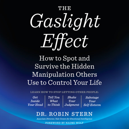 The Gaslight Effect by Dr. Robin Stern
