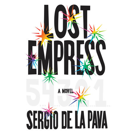 Lost Empress by Sergio De La Pava