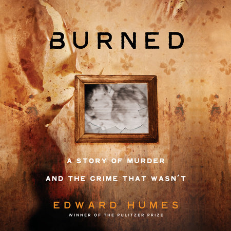 Burned by Edward Humes