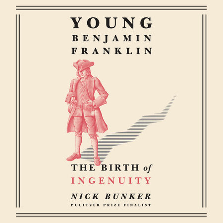 Young Benjamin Franklin by Nick Bunker