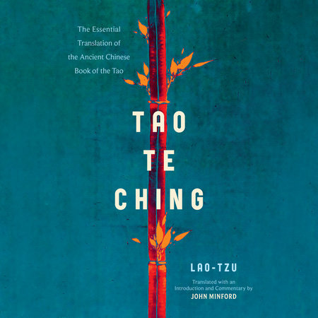 Tao Te Ching: The Essential Translation of the Ancient Chinese Book of the Tao (Penguin Classics Deluxe Edition) [Book]