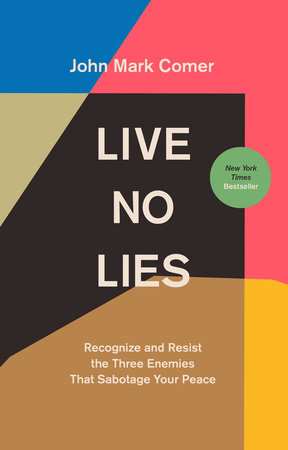 Live No Lies by John Mark Comer