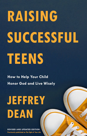 Raising Successful Teens by Jeffrey Dean