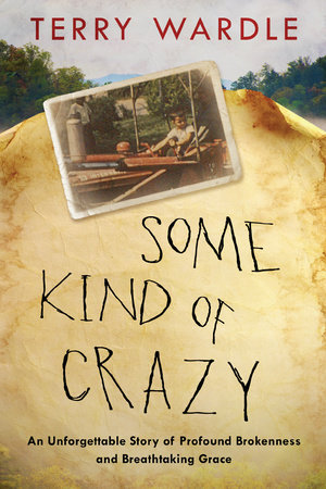 Some Kind of Crazy by Terry Wardle