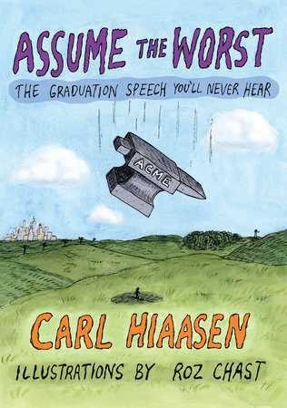 Assume the Worst by Carl Hiaasen