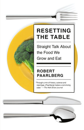 Resetting the Table by Robert Paarlberg