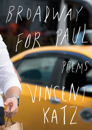 Broadway for Paul by Vincent Katz