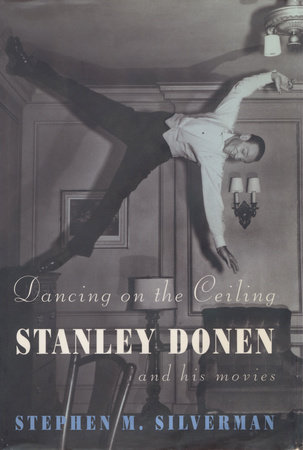 Dancing on the Ceiling by Stephen M. Silverman