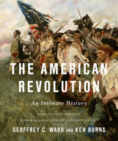 The American Revolution by Geoffrey C. Ward and Ken Burns