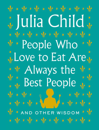 People Who Love to Eat Are Always the Best People Book Cover Picture