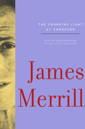 The Changing Light at Sandover by James Merrill