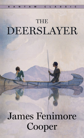 The Deerslayer by James Fenimore Cooper
