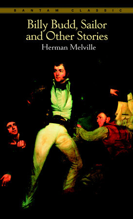 Billy Budd, Sailor, and Other Stories by Herman Melville