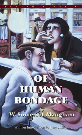 Of Human Bondage by W. Somerset Maugham