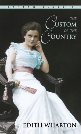 The Custom of the Country by Edith Wharton