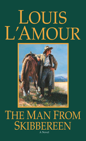 The Man from Skibbereen by Louis L'Amour