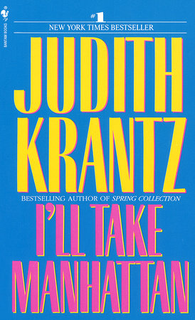 I'll Take Manhattan by Judith Krantz