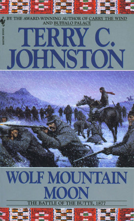 Wolf Mountain Moon by Terry C. Johnston