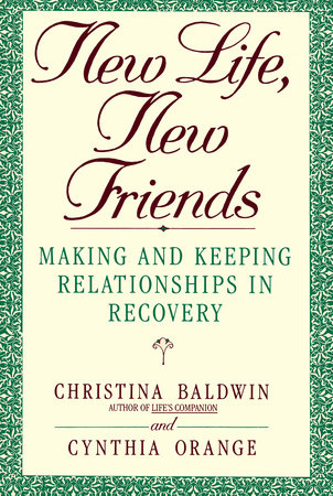 New Life, New Friends by Christina Baldwin