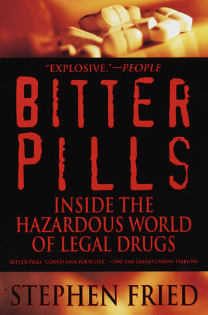 Bitter Pills by Stephen Fried