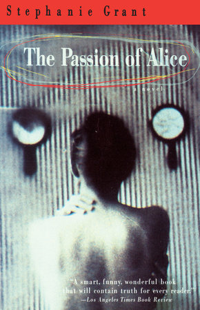 The Passion of Alice by Stephanie Grant