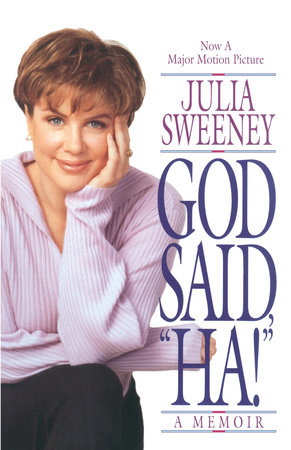 God Said, Ha! by Julia Sweeney