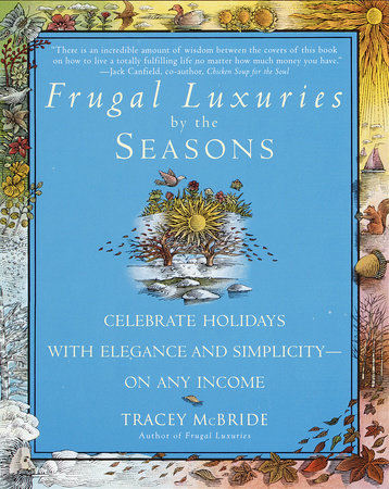 Frugal Luxuries by the Seasons by Tracey McBride