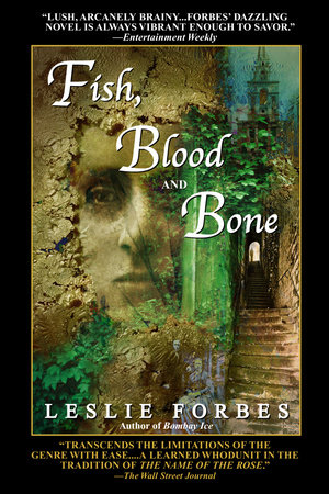 Fish, Blood and Bone by Leslie Forbes