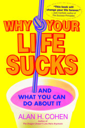 Why Your Life Sucks