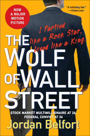 The Wolf of Wall Street (Movie Tie-in Edition) by Jordan Belfort