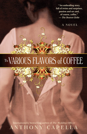 The Various Flavors of Coffee by Anthony Capella